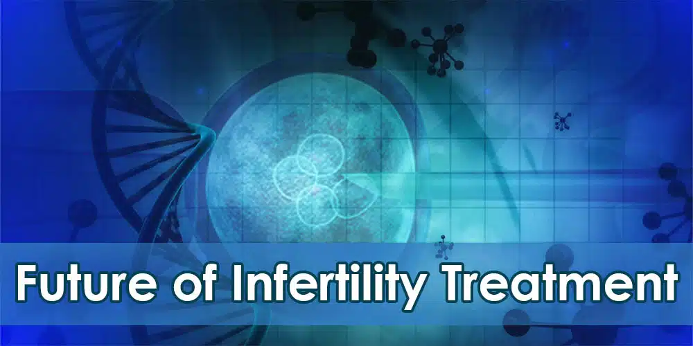 Blog Image of Future of Infertility Treatment: 5 Key Advances | Genix Fertility Care